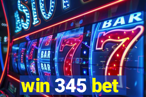 win 345 bet