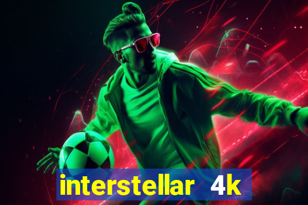 interstellar 4k 60fps download