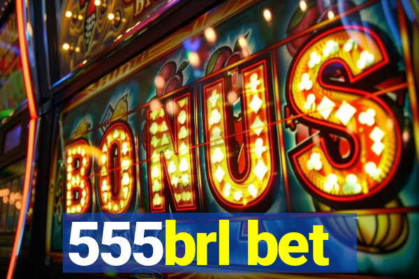 555brl bet