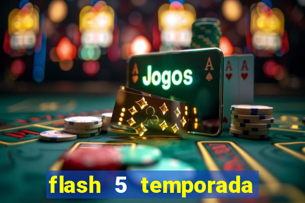 flash 5 temporada ep 9 continua em arrow