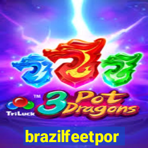 brazilfeetpor