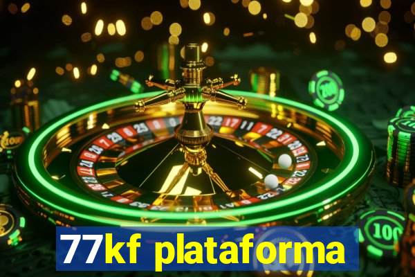 77kf plataforma