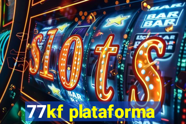 77kf plataforma