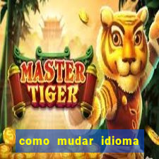 como mudar idioma party poker