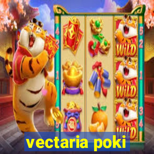 vectaria poki