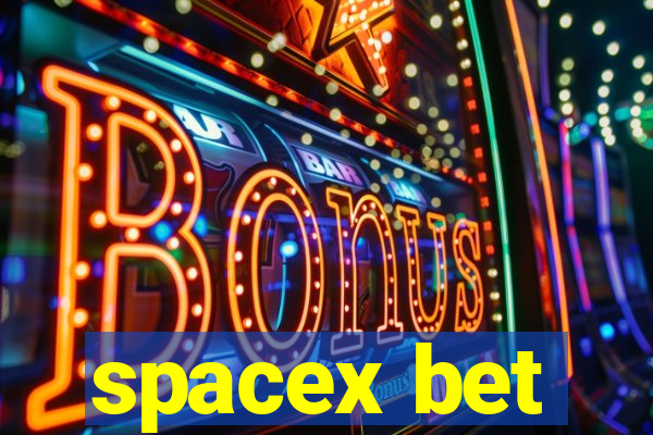 spacex bet