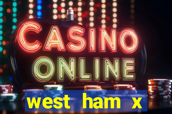 west ham x wolverhampton palpites