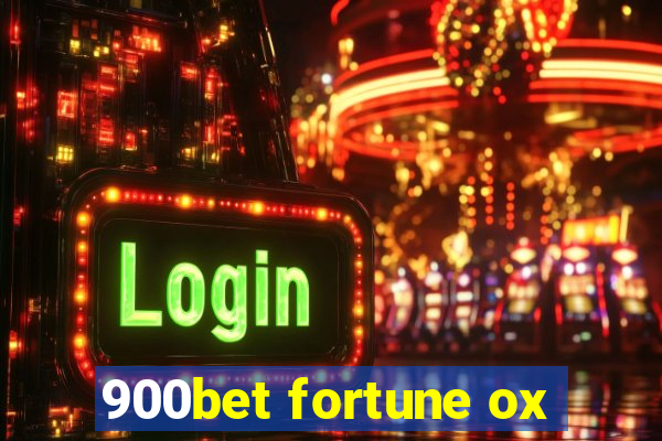 900bet fortune ox