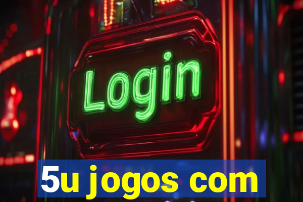 5u jogos com