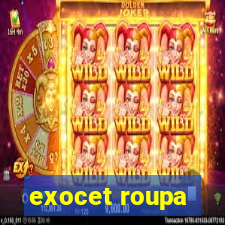 exocet roupa