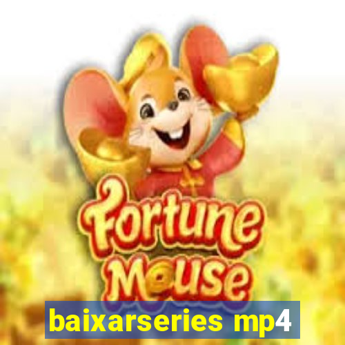 baixarseries mp4