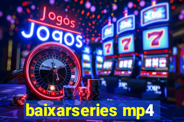 baixarseries mp4