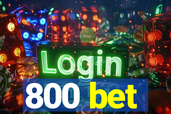 800 bet