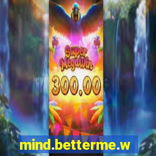 mind.betterme.world