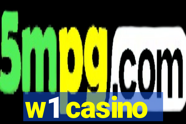 w1 casino