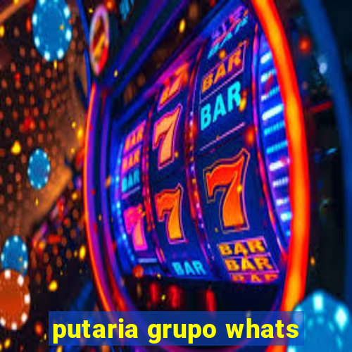 putaria grupo whats