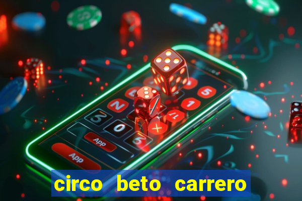 circo beto carrero onde fica