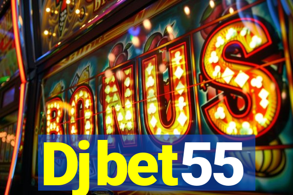 Djbet55