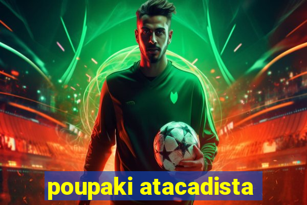 poupaki atacadista