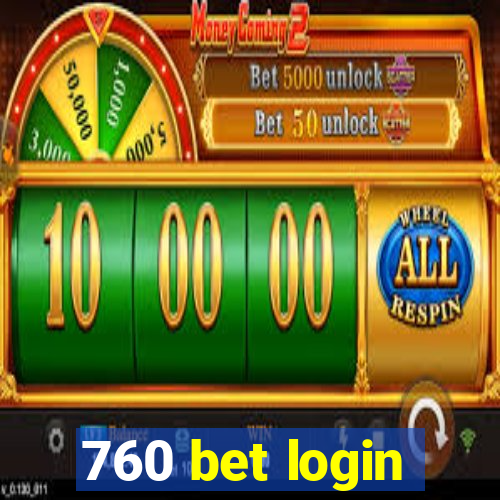 760 bet login