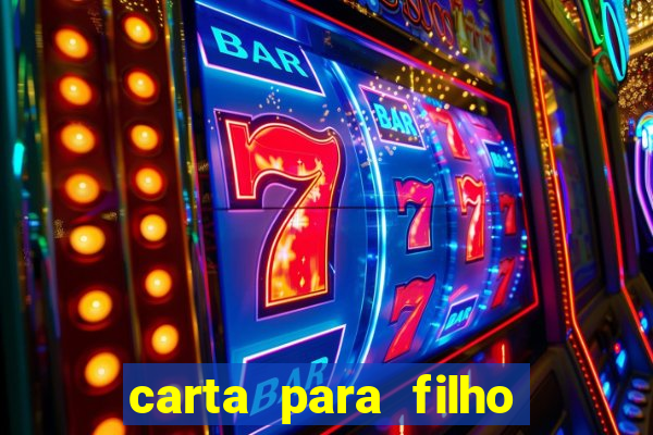carta para filho em retiro