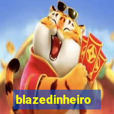blazedinheiro