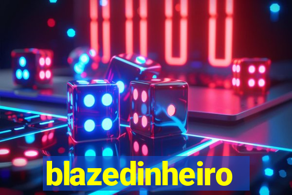 blazedinheiro