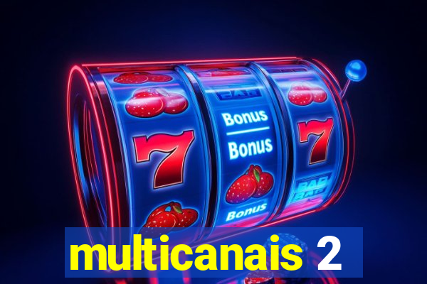 multicanais 2