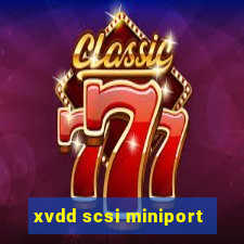 xvdd scsi miniport