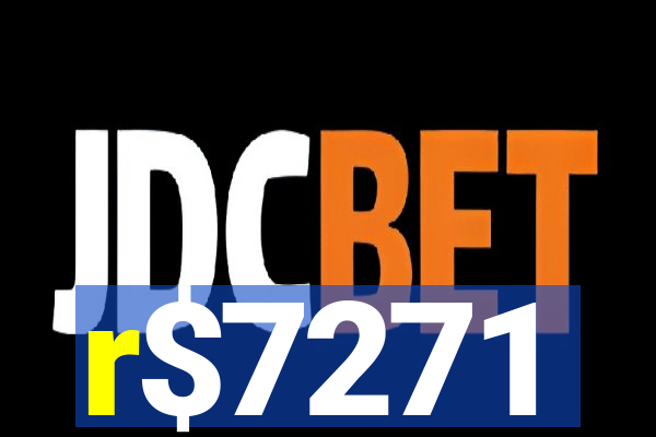 r$7271