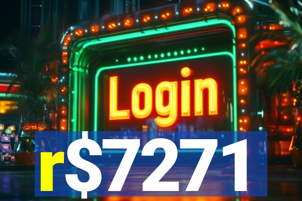 r$7271