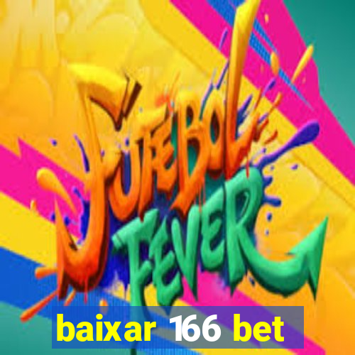 baixar 166 bet