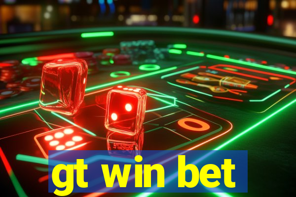 gt win bet