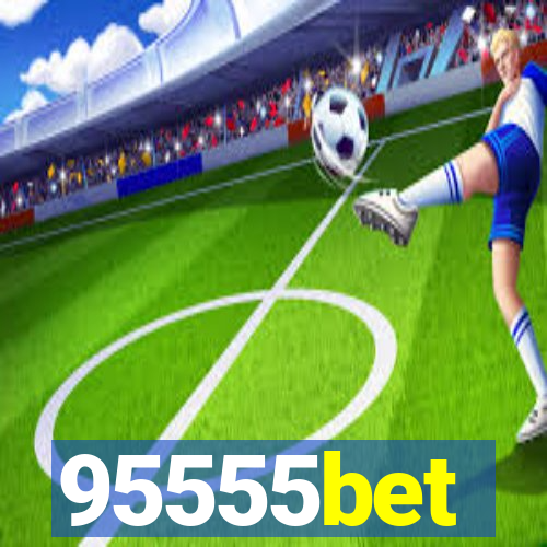 95555bet