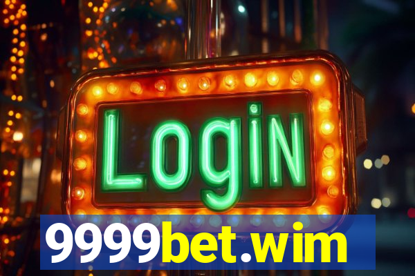 9999bet.wim