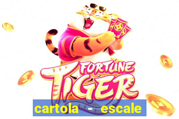 cartola - escale seu time!