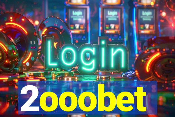 2ooobet