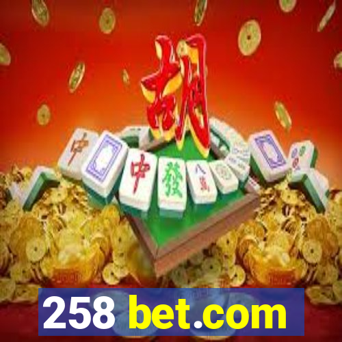 258 bet.com