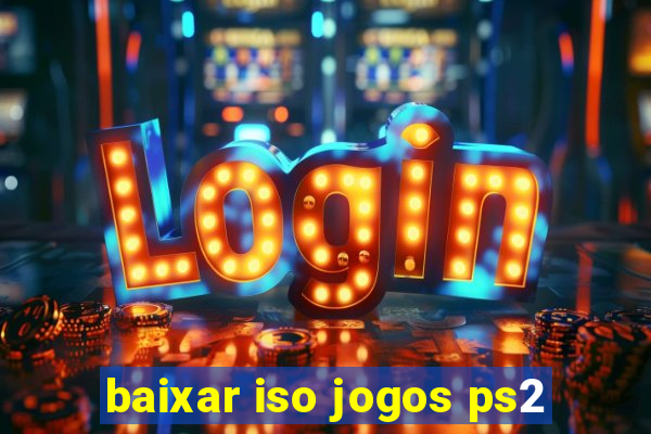 baixar iso jogos ps2
