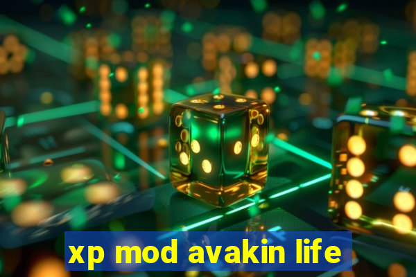 xp mod avakin life