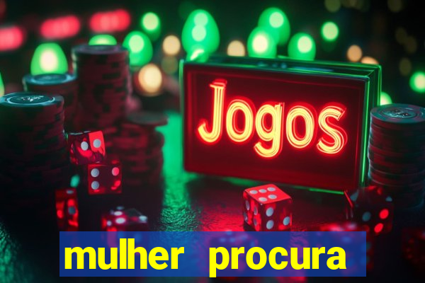 mulher procura homem na bahia