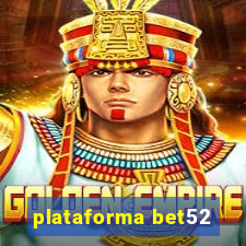 plataforma bet52