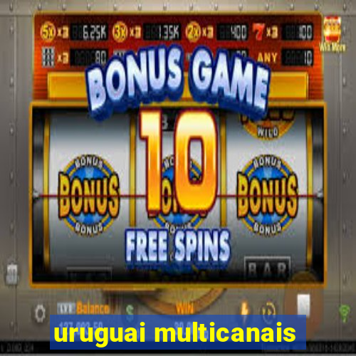 uruguai multicanais
