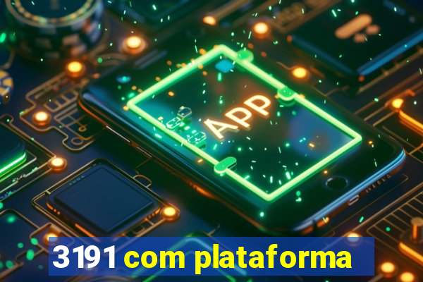 3191 com plataforma