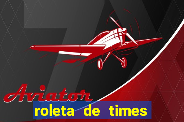 roleta de times (fifa 23)