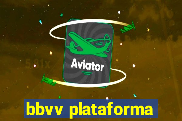 bbvv plataforma