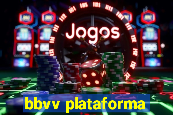 bbvv plataforma