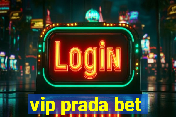 vip prada bet