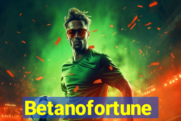 Betanofortune