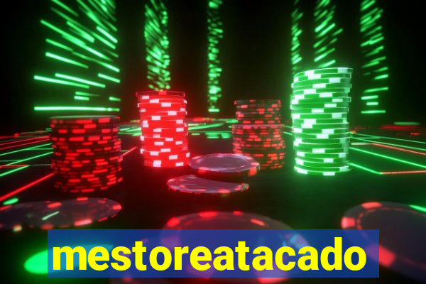 mestoreatacado